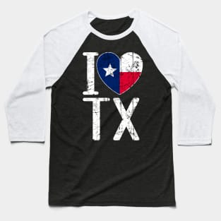 I Love Tx featured with cool distressed Heart Shaped with Texas Flag STATE-6 Baseball T-Shirt